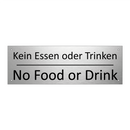 Kein Essen oder Trinken - No Food or Drink