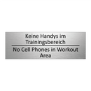 Keine Handys im Trainingsbereich /.../ - No Cell Phones in Workout Area