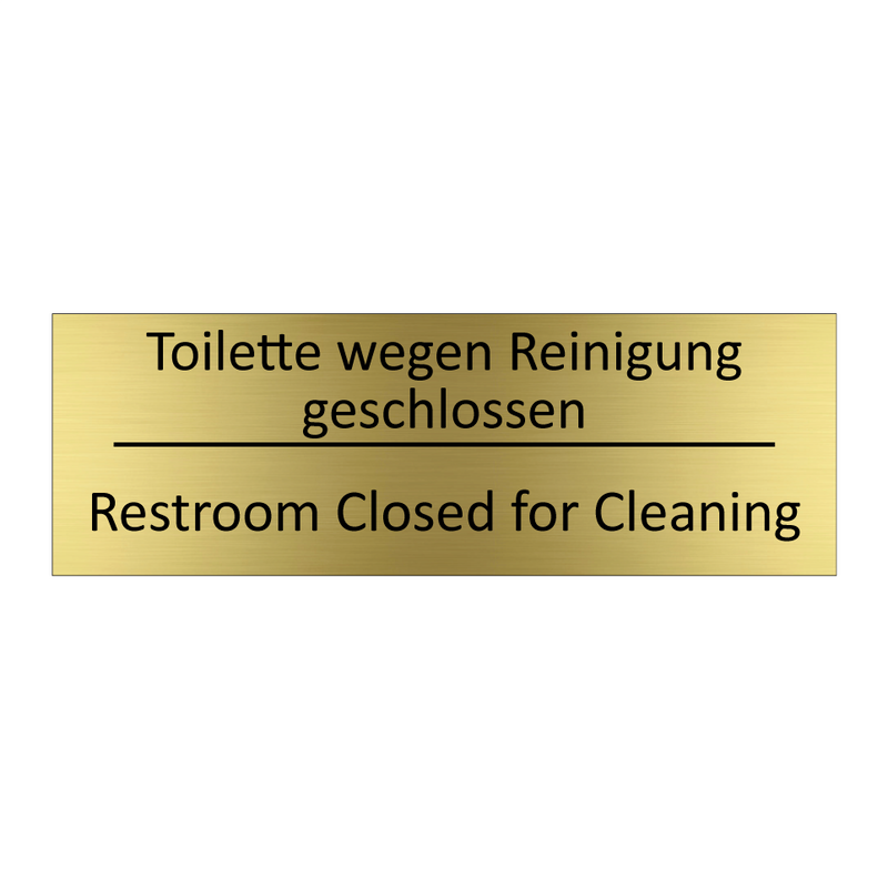 Toilette wegen Reinigung geschlossen /.../ - Restroom Closed for Cleaning
