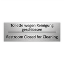Toilette wegen Reinigung geschlossen /.../ - Restroom Closed for Cleaning