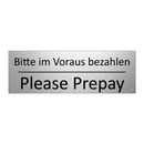 Bitte im Voraus bezahlen - Please Prepay