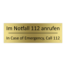 Im Notfall 112 anrufen - In Case of Emergency, Call 112