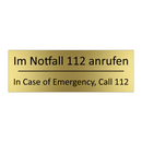 Im Notfall 112 anrufen - In Case of Emergency, Call 112