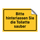 Bitte hinterlassen Sie die Toilette sauber & Bitte hinterlassen Sie die Toilette sauber