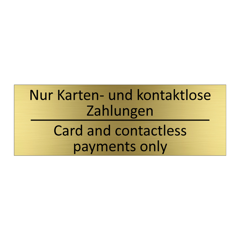 Nur Karten- und kontaktlose Zahlungen /.../ - Card and contactless payments /.../