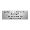 Nur Karten- und kontaktlose Zahlungen /.../ - Card and contactless payments /.../