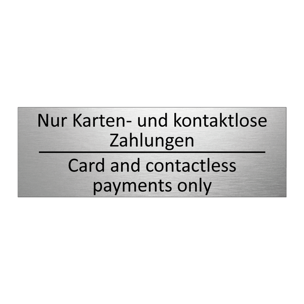Nur Karten- und kontaktlose Zahlungen /.../ - Card and contactless payments /.../