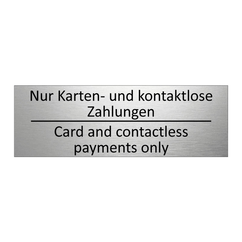 Nur Karten- und kontaktlose Zahlungen /.../ - Card and contactless payments /.../