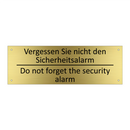 Vergessen Sie nicht den Sicherheitsalarm /.../ - Do not forget the security alarm /.../