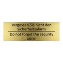 Vergessen Sie nicht den Sicherheitsalarm /.../ - Do not forget the security alarm /.../