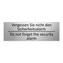 Vergessen Sie nicht den Sicherheitsalarm /.../ - Do not forget the security alarm /.../