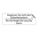Vergessen Sie nicht den Sicherheitsalarm /.../ - Do not forget the security alarm /.../