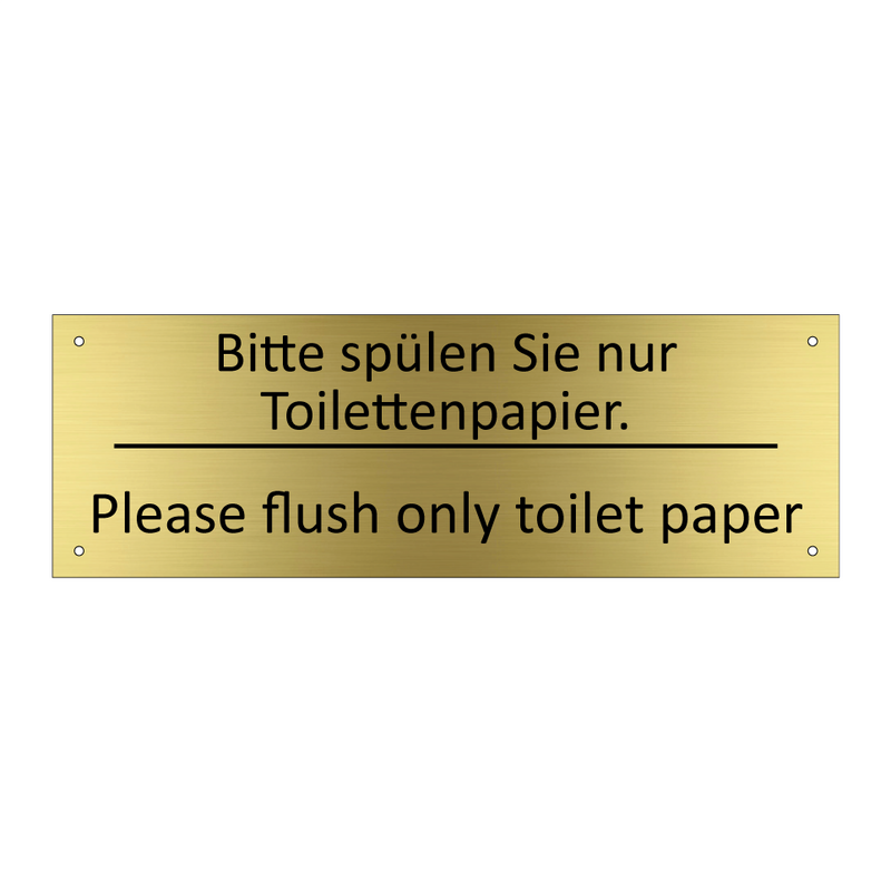 Bitte spülen Sie nur Toilettenpapier. /.../ - Please flush only toilet paper