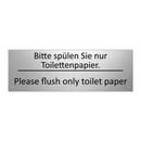 Bitte spülen Sie nur Toilettenpapier. /.../ - Please flush only toilet paper