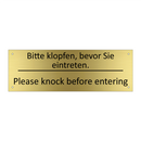 Bitte klopfen, bevor Sie eintreten. /.../ - Please knock before entering