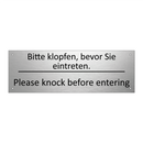 Bitte klopfen, bevor Sie eintreten. /.../ - Please knock before entering