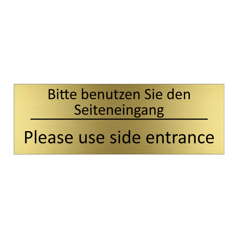 Bitte benutzen Sie den Seiteneingang /.../ - Please use side entrance