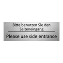 Bitte benutzen Sie den Seiteneingang /.../ - Please use side entrance