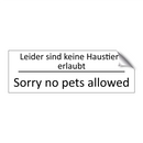 Leider sind keine Haustiere erlaubt /.../ - Sorry no pets allowed
