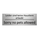 Leider sind keine Haustiere erlaubt /.../ - Sorry no pets allowed