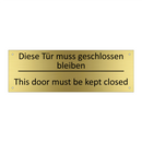 Diese Tür muss geschlossen bleiben /.../ - This door must be kept closed