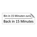 Bin in 15 Minuten zurück - Back in 15 Minutes
