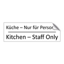 Küche – Nur für Personal - Kitchen – Staff Only