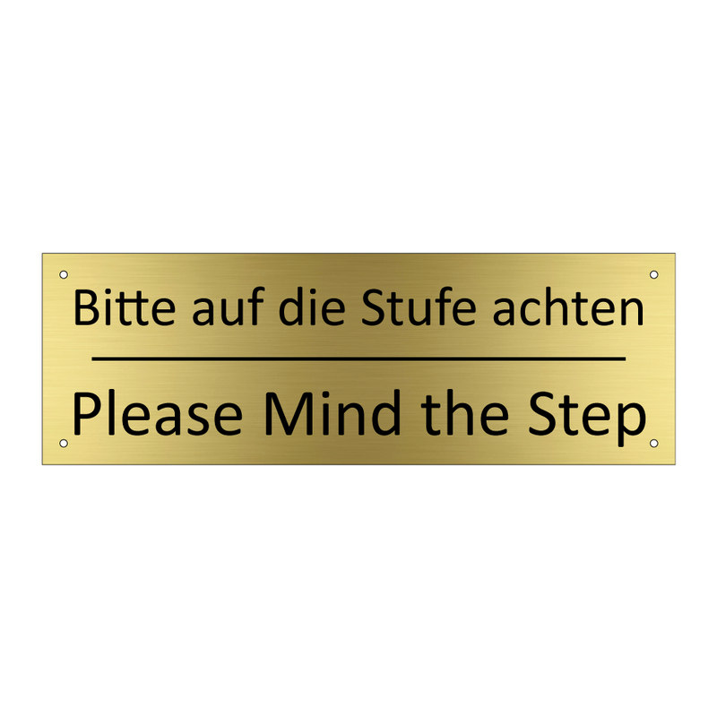 Bitte auf die Stufe achten - Please Mind the Step