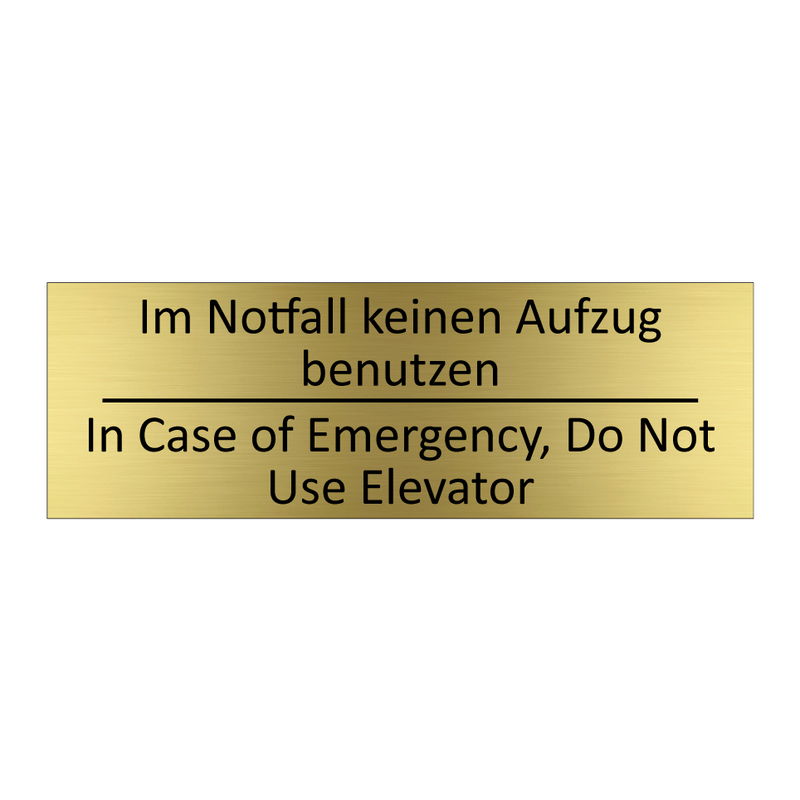 Im Notfall keinen Aufzug benutzen /.../ - In Case of Emergency, Do Not Use /.../