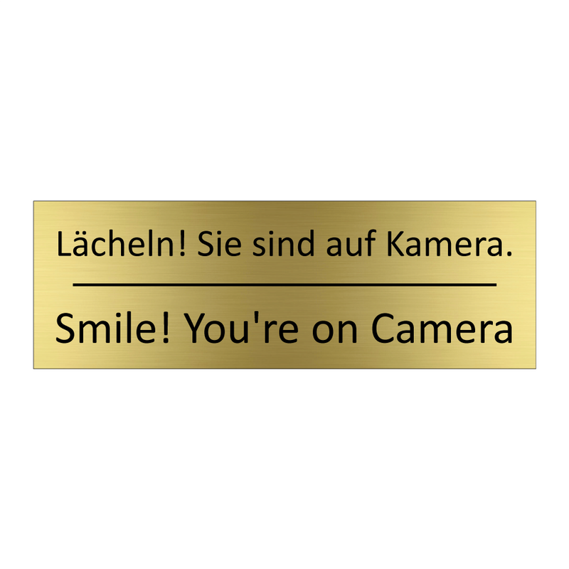 Lächeln! Sie sind auf Kamera. - Smile! You're on Camera
