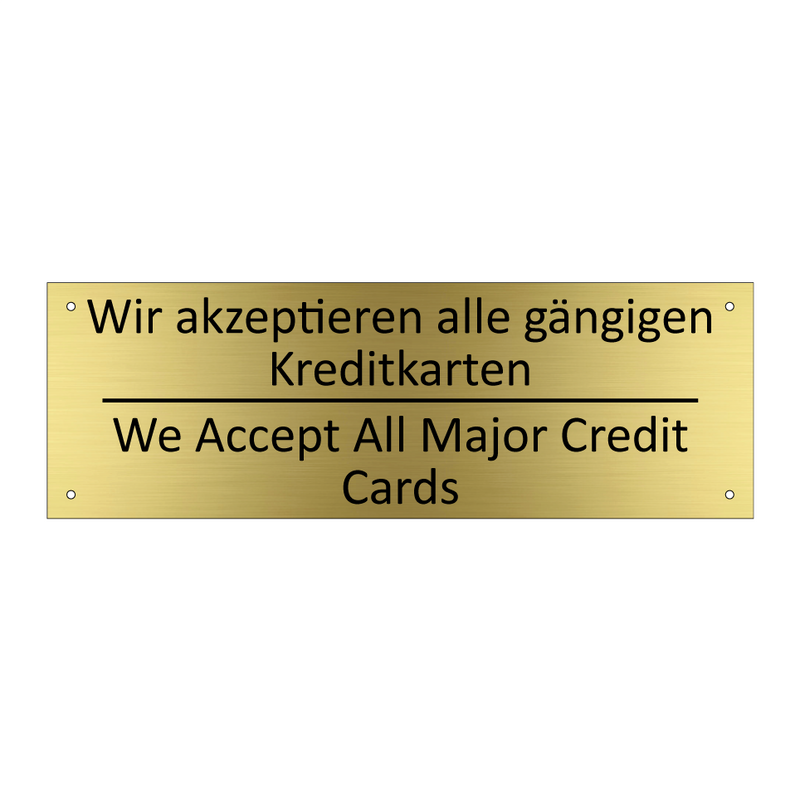 Wir akzeptieren alle gängigen /.../ - We Accept All Major Credit Cards /.../