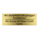 Wir akzeptieren alle gängigen /.../ - We Accept All Major Credit Cards /.../