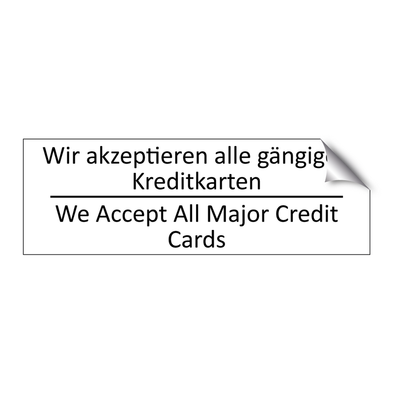 Wir akzeptieren alle gängigen /.../ - We Accept All Major Credit Cards /.../