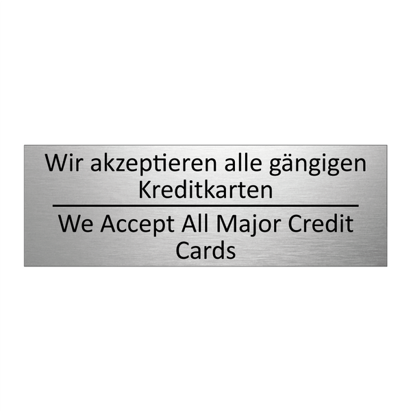 Wir akzeptieren alle gängigen /.../ - We Accept All Major Credit Cards /.../