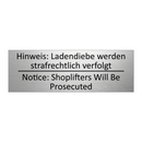 Hinweis: Ladendiebe werden strafrechtlich /.../ - Notice: Shoplifters Will Be Prosecuted /.../