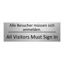 Alle Besucher müssen sich anmelden. /.../ - All Visitors Must Sign In