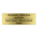 Ruhezone – Bitte leise sprechen /.../ - Quiet Zone – Please Speak Softly /.../
