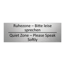 Ruhezone – Bitte leise sprechen /.../ - Quiet Zone – Please Speak Softly /.../