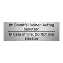 Im Brandfall keinen Aufzug benutzen /.../ - In Case of Fire, Do Not Use Elevator /.../