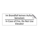 Im Brandfall keinen Aufzug benutzen /.../ - In Case of Fire, Do Not Use Elevator /.../