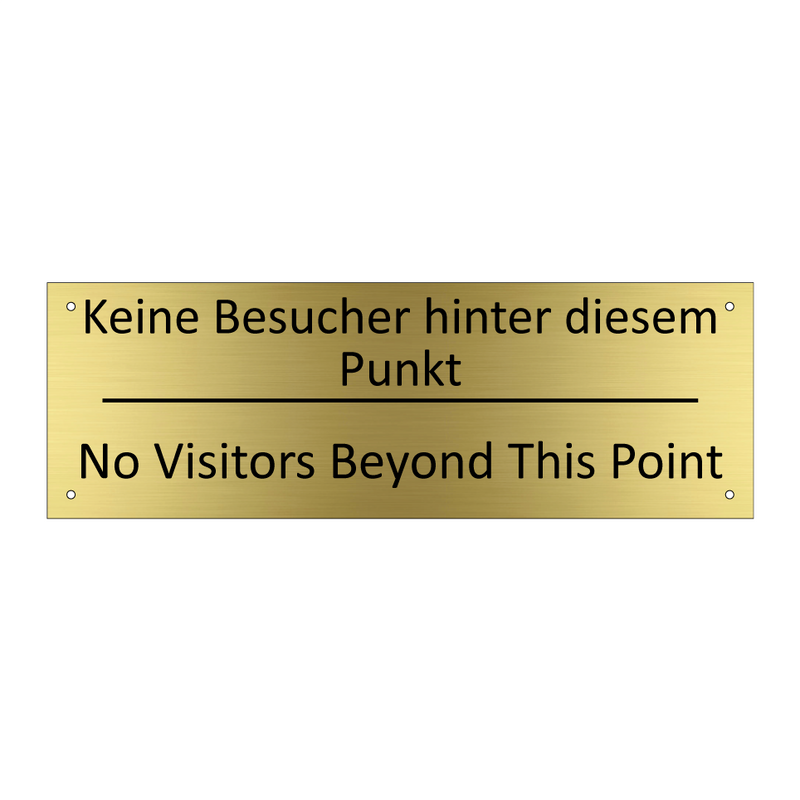 Keine Besucher hinter diesem Punkt /.../ - No Visitors Beyond This Point
