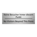 Keine Besucher hinter diesem Punkt /.../ - No Visitors Beyond This Point