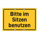 Bitte im Sitzen benutzen & Bitte im Sitzen benutzen & Bitte im Sitzen benutzen