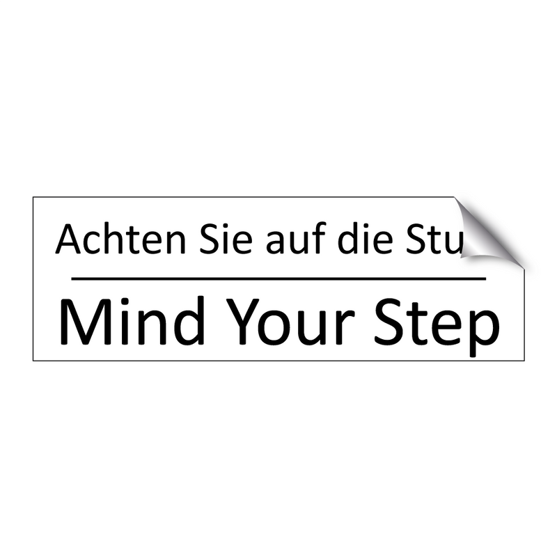 Achten Sie auf die Stufe - Mind Your Step
