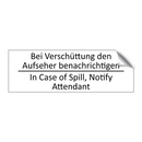 Bei Verschüttung den Aufseher /.../ - In Case of Spill, Notify Attendant /.../