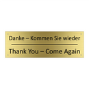 Danke – Kommen Sie wieder - Thank You – Come Again