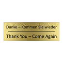 Danke – Kommen Sie wieder - Thank You – Come Again
