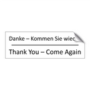 Danke – Kommen Sie wieder - Thank You – Come Again