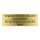 Vergessen Sie nicht, das Licht /.../ - Do not forget to put out the lights /.../