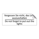 Vergessen Sie nicht, das Licht /.../ - Do not forget to put out the lights /.../